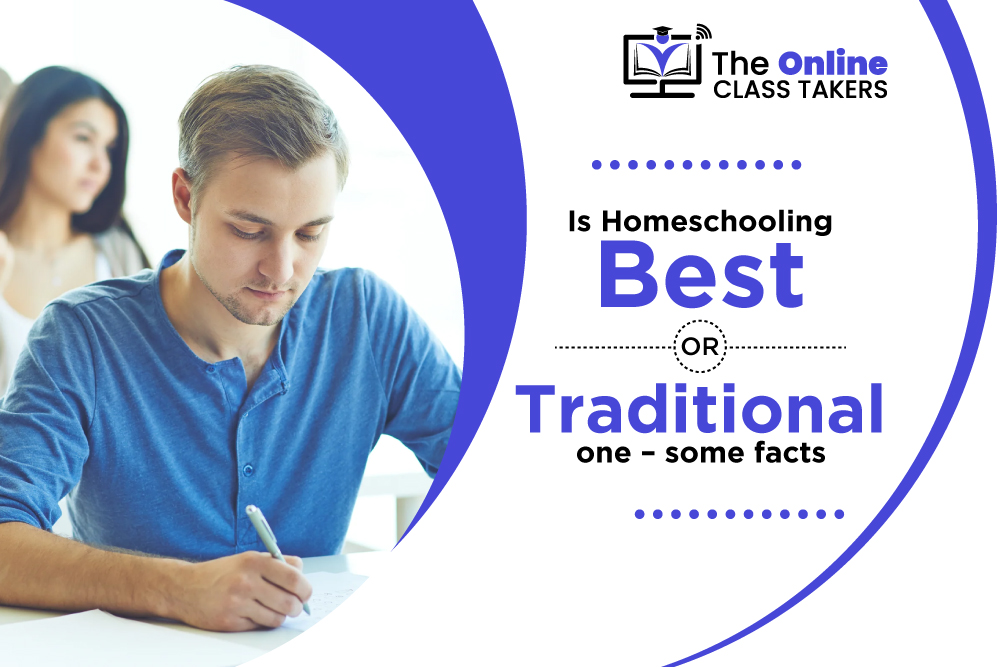 is homeschooling best or traditional one some facts