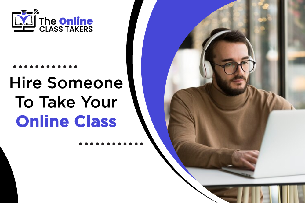 Hire Someone To Take Your Online Class