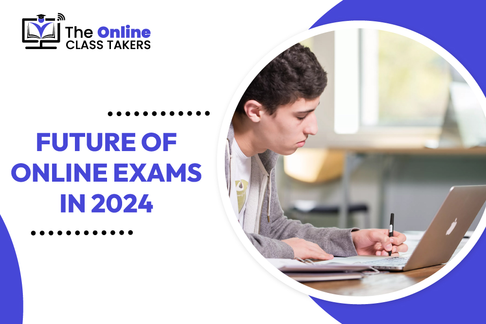 The Future Of Online Exams In 2024