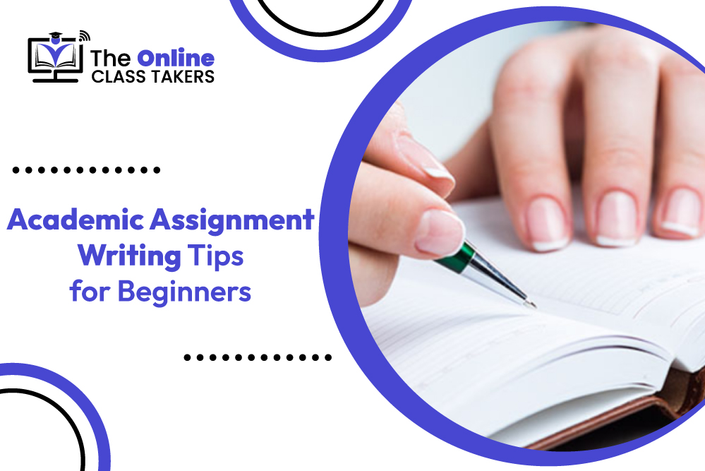 Academic Assignment Writing Tips For Beginners