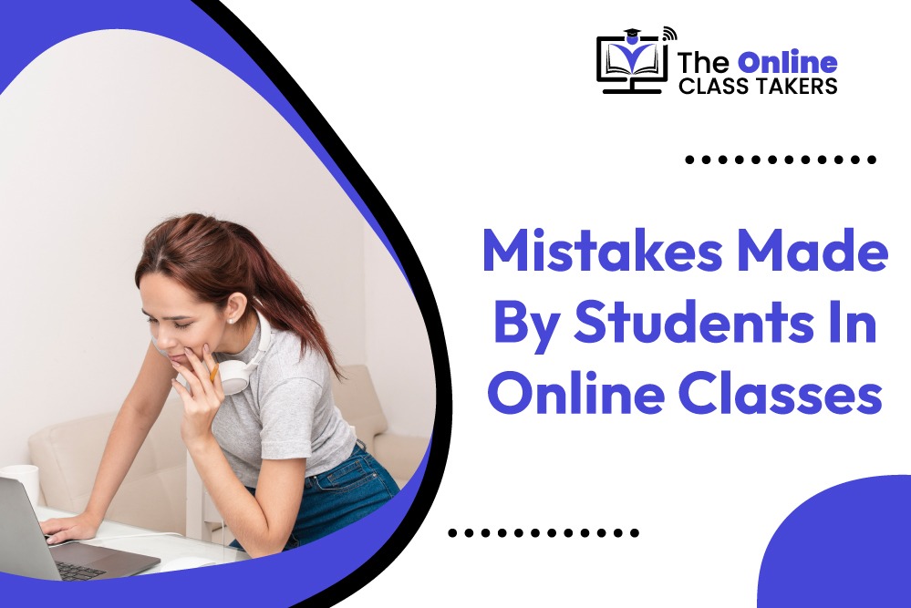 Mistakes Made by Students in Online Classes