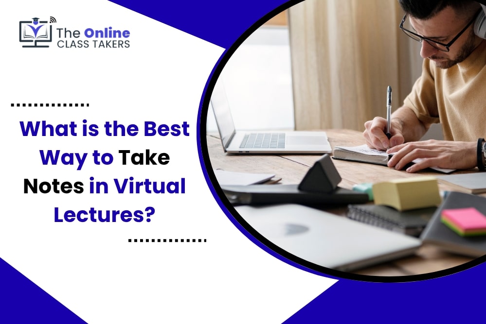 What is the Best Way to Take Notes in Virtual Lectures?