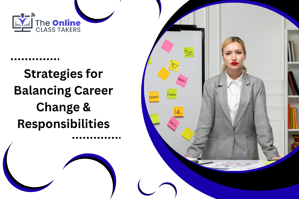 Strategies for Balancing Career Change & Responsibilities